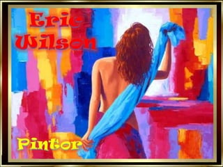 Eric Wilson Pintor 