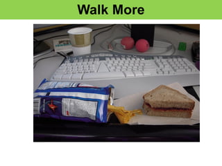 Walk More
 