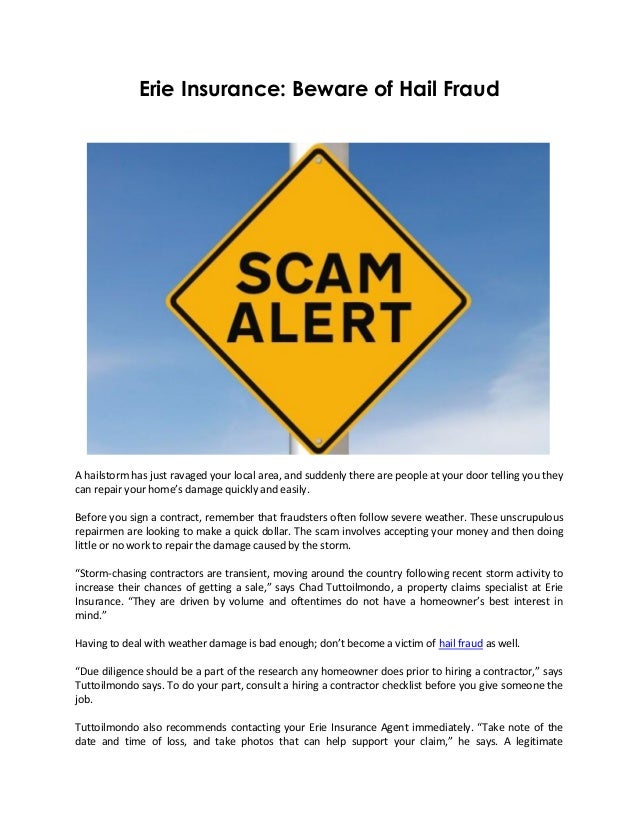 Erie Insurance: Beware of Hail Fraud Erie Insurance: Beware of Hail Fraud