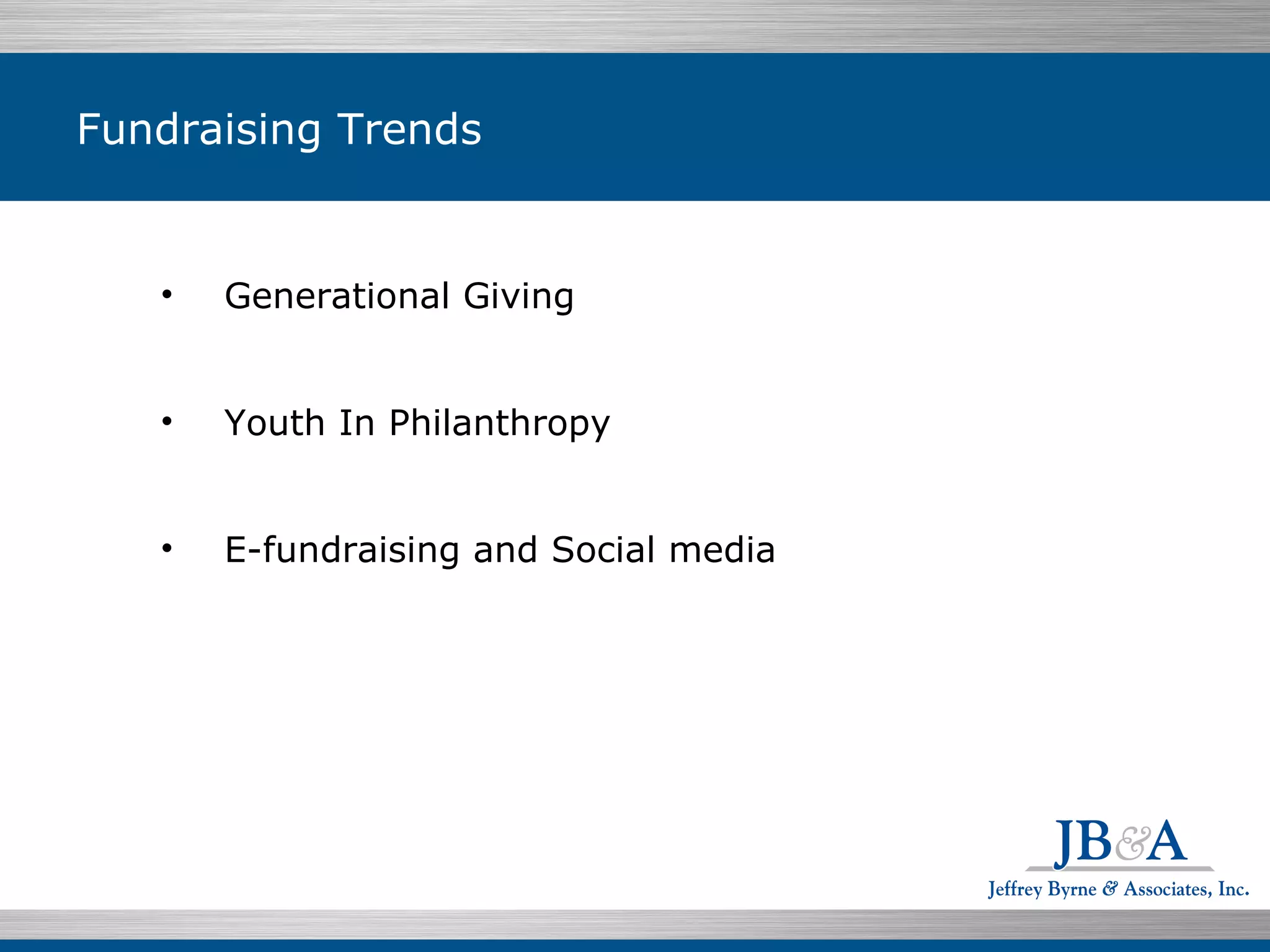 Fundraising Trends Generational Giving Youth In Philanthropy E-fundraising and Social media 