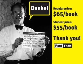 Danke!   Regular price:

         $65/book
         Student price:

         $55/book
         Thank you!
 