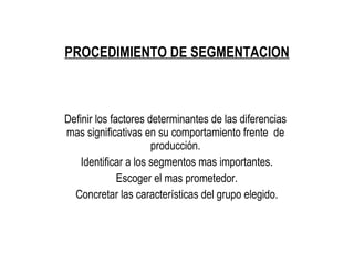 PROCEDIMIENTO DE SEGMENTACION ,[object Object]