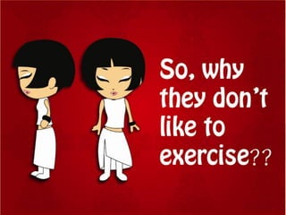 Why Chinese Girls (17-23) don't like to exercise?