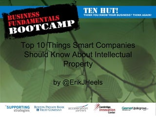 Top 10 Things Smart Companies Should Know About Intellectual Property by @ErikJHeels 
