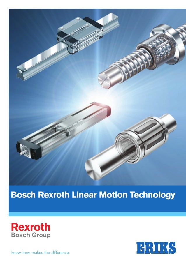 ERIKS Bosch Rexroth Linear Motion Technology