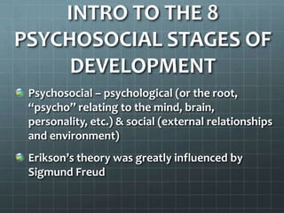 Ppt Eriksons 8 Stages Of Psychosocial Development Erik Erikson’S 8