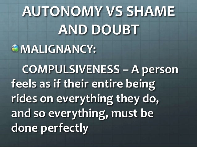 autonomy vs shame and doubt eriksons stages of development Autonomy vs shame and doubt (2-3) shame and doubt (2-3) the child becomes mobile with his or her world being aboe to move about helps develop a sense of independence (autonomy) if encouraged and there is a consistency from the adult a child faces failures and inconsistencies feels shame and doubts his or her self worth. autonomy vs shame and doubt eriksons stages of development Autonomy vs shame and doubt (2-3) shame and doubt (2-3) the child becomes mobile with his or her world being aboe to move about helps develop a sense of independence (autonomy) if encouraged and there is a consistency from the adult a child faces failures and inconsistencies feels shame and doubts his or her self worth.