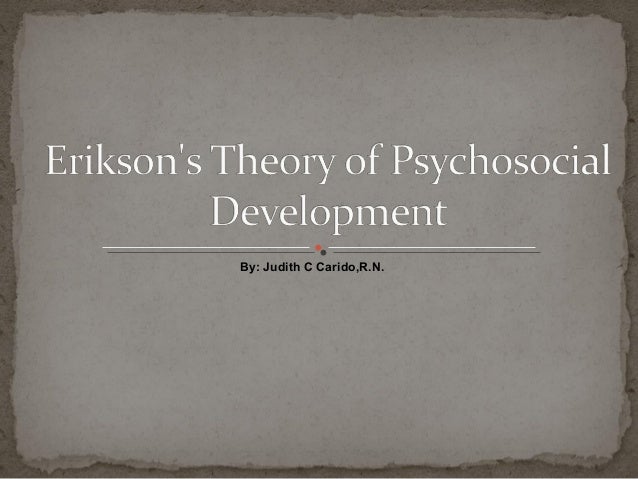 erikson 39 s theory of psychosocial development eriksons stages