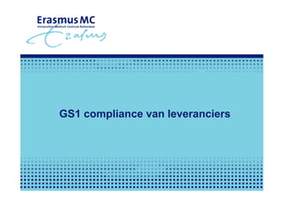 GS1 compliance van leveranciers
 