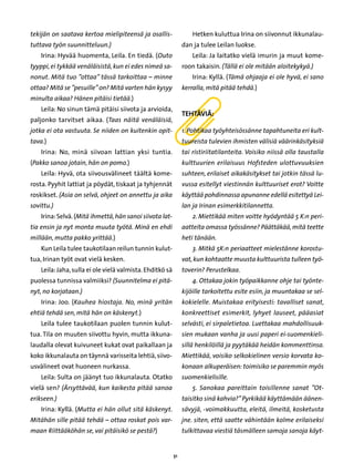 tekijän on saatava kertoa mielipiteensä ja osallis-                 Hetken kuluttua Irina on siivonnut ikkunalau-
tuttava työn suunnitteluun.)                                    dan ja tulee Leilan luokse.
    Irina: Hyvää huomenta, Leila. En tiedä. (Outo                   Leila: Ja laitatko vielä imurin ja muut kome-
tyyppi, ei tykkää venäläisistä, kun ei edes nimeä sa-           roon takaisin. (Tällä ei ole mitään aloitekykyä.)
nonut. Mitä tuo ”ottaa” tässä tarkoittaa – minne                    Irina: Kyllä. (Tämä ohjaaja ei ole hyvä, ei sano
ottaa? Mitä se ”pesuille” on? Mitä varten hän kysyy             kerralla, mitä pitää tehdä.)
minulta aikaa? Hänen pitäisi tietää.)
    Leila: No sinun tämä pitäisi siivota ja arvioida,
                                                                Tehtäviä:
paljonko tarvitset aikaa. (Taas näitä venäläisiä,
jotka ei ota vastuuta. Se niiden on kuitenkin opit-             1. Pohtikaa työyhteisössänne tapahtuneita eri kult-
tava.)                                                          tuureista tulevien ihmisten välisiä väärinkäsityksiä
    Irina: No, minä siivoan lattian yksi tuntia.                tai ristiriitatilanteita. Voisiko niissä olla taustalla
(Pakko sanoa jotain, hän on pomo.)                              kulttuurien erilaisuus Hofsteden ulottuvuuksien
    Leila: Hyvä, ota siivousvälineet täältä kome-               suhteen, erilaiset aikakäsitykset tai jotkin tässä lu-
rosta. Pyyhit lattiat ja pöydät, tiskaat ja tyhjennät           vussa esitellyt viestinnän kulttuuriset erot? Voitte
roskikset. (Asia on selvä, ohjeet on annettu ja aika            käyttää pohdinnassa apunanne edellä esitettyä Lei-
sovittu.)                                                       lan ja Irinan esimerkkitilannetta.
    Irina: Selvä. (Mitä ihmettä, hän sanoi siivota lat-             2. Miettikää miten voitte hyödyntää 5 K:n peri-
tia ensin ja nyt monta muuta työtä. Minä en ehdi                aatteita omassa työssänne? Päättäkää, mitä teette
millään, mutta pakko yrittää.)                                  heti tänään.
    Kun Leila tulee taukotilaan reilun tunnin kulut-                3. Mitkä 5K:n periaatteet mielestänne korostu-
tua, Irinan työt ovat vielä kesken.                             vat, kun kohtaatte muusta kulttuurista tulleen työ-
    Leila: Jaha, sulla ei ole vielä valmista. Ehditkö sä        toverin? Perustelkaa.
puolessa tunnissa valmiiksi? (Suunnitelma ei pitä-                  4. Ottakaa jokin työpaikkanne ohje tai työnte-
nyt, no korjataan.)                                             kijöille tarkoitettu esite esiin, ja muuntakaa se sel-
    Irina: Joo. (Kauhea hiostaja. No, minä yritän               kokielelle. Muistakaa erityisesti: tavalliset sanat,
ehtiä tehdä sen, mitä hän on käskenyt.)                         konkreettiset esimerkit, lyhyet lauseet, pääasiat
    Leila tulee taukotilaan puolen tunnin kulut-                selvästi, ei sirpaletietoa. Luettakaa mahdollisuuk-
tua. Tila on muuten siivottu hyvin, mutta ikkuna-               sien mukaan vanha ja uusi paperi ei-suomenkieli-
laudalla olevat kuivuneet kukat ovat paikallaan ja              sillä henkilöillä ja pyytäkää heidän kommenttinsa.
koko ikkunalauta on täynnä varisseita lehtiä, siivo-            Miettikää, voisiko selkokielinen versio korvata ko-
usvälineet ovat huoneen nurkassa.                               konaan alkuperäisen: toimisiko se paremmin myös
    Leila: Sulta on jäänyt tuo ikkunalauta. Otatko              suomenkielisille.
vielä sen? (Ärsyttävää, kun kaikesta pitää sanoa                    5. Sanokaa pareittain toisillenne sanat ”Ot-
erikseen.)                                                      taisitko sinä kahvia?” Pyrkikää käyttämään äänen-
    Irina: Kyllä. (Mutta ei hän ollut sitä käskenyt.            sävyjä, -voimakkuutta, eleitä, ilmeitä, kosketusta
Mitähän sille pitää tehdä – ottaa roskat pois var-              jne. siten, että saatte vähintään kolme erilaiseksi
maan Riittääköhän se, vai pitäisikö se pestä?)                  tulkittavaa viestiä täsmälleen samoja sanoja käyt-


                                                           51
 
