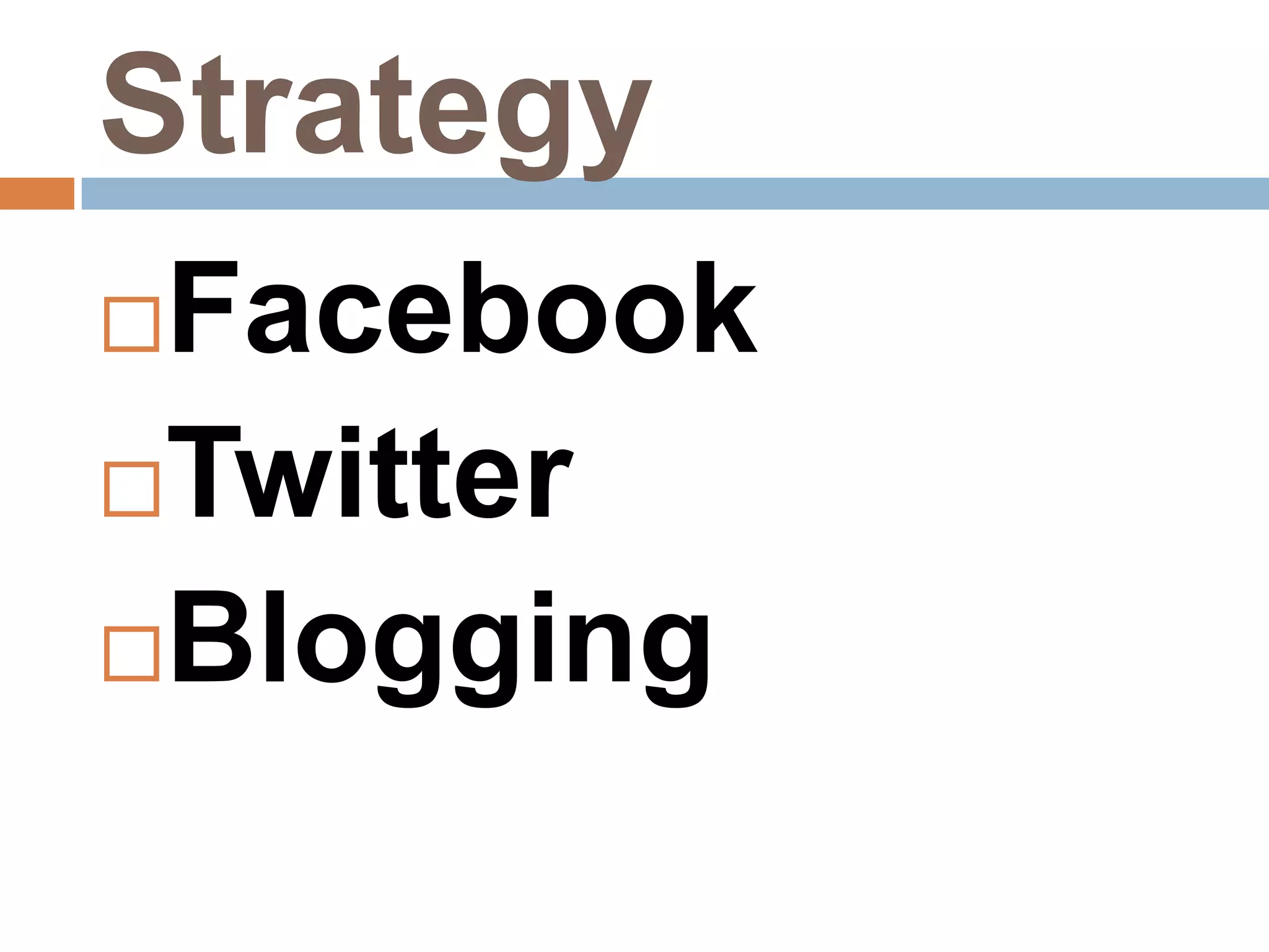 StrategyFacebookTwitterBlogging