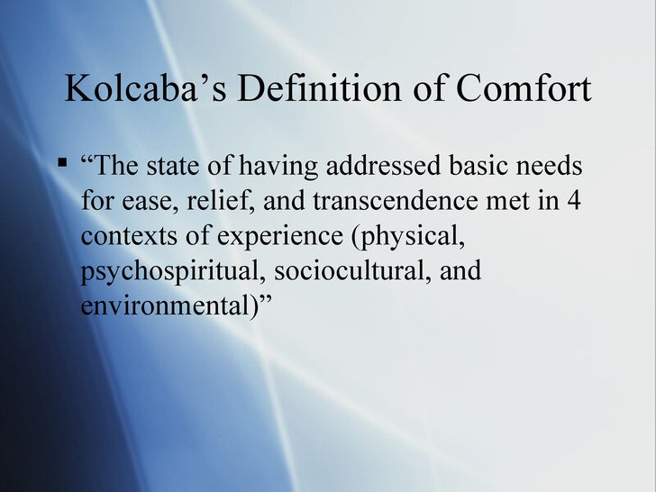 kolcabas comfort theory analysis and kolcabas comfort theory analysis and