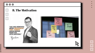 SLIDESMANIA.COM
B. The Motivation
 