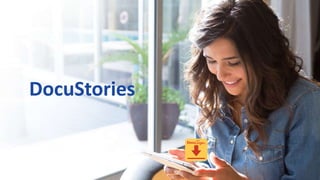 DocuStories
 