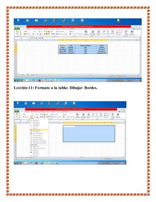 Lección 11: Formato a la tabla: Dibujar Bordes.
 