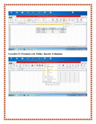 Lección 13: Formato a la Tabla: Inserta Columnas
 