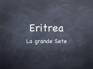 Eritrea ,[object Object]