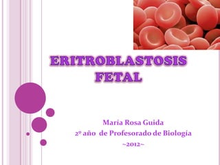 María Rosa Guida
2º año de Profesorado de Biología
~2012~
 