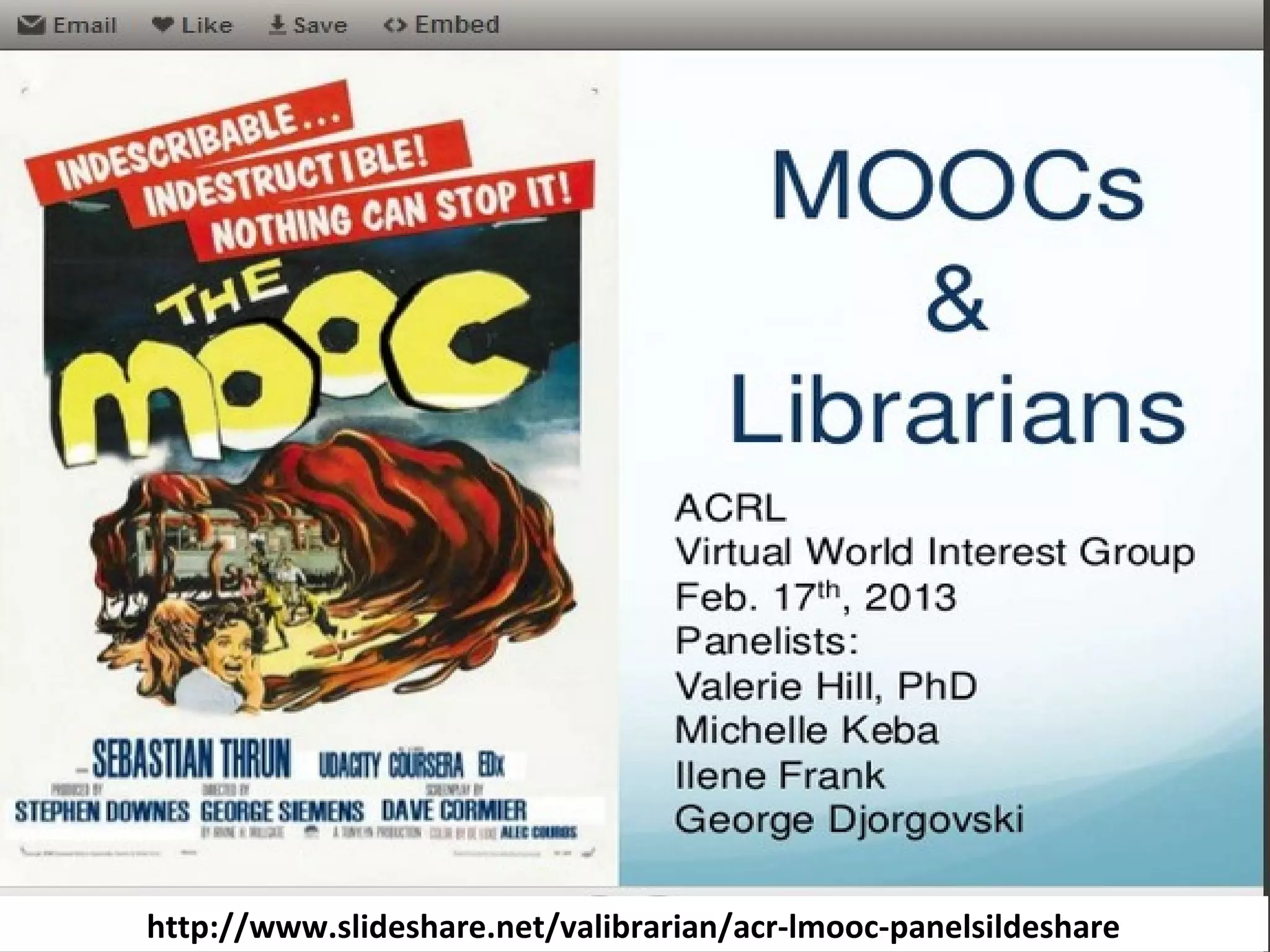 http://www.slideshare.net/valibrarian/acr-lmooc-panelsildeshare
 