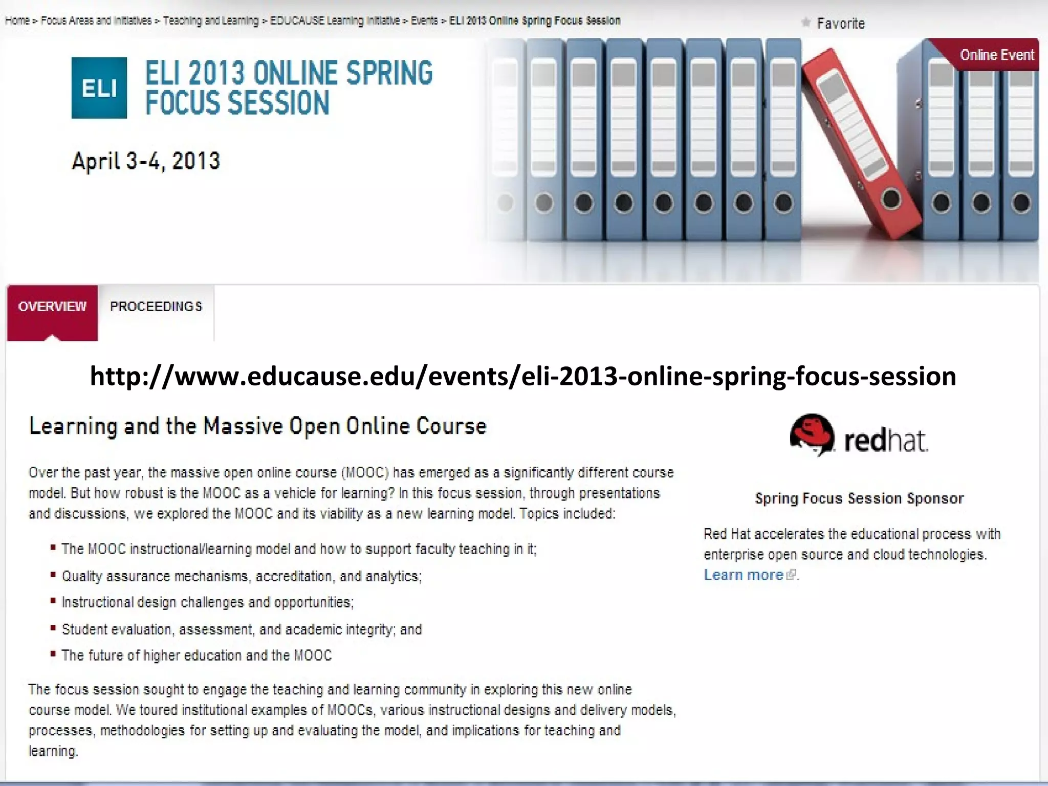 http://www.educause.edu/events/eli-2013-online-spring-focus-session
 