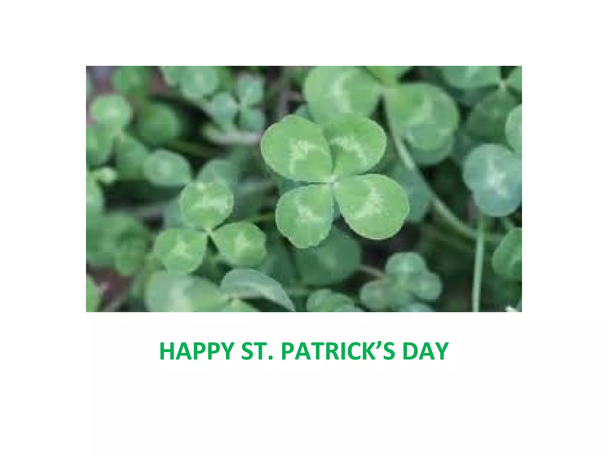 HAPPY ST. PATRICK’S DAY
 