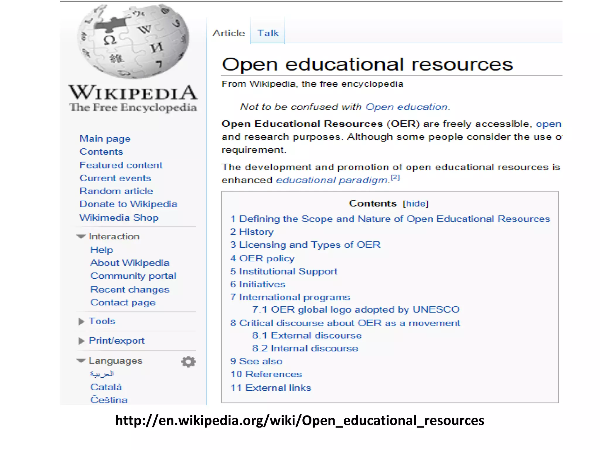 http://en.wikipedia.org/wiki/Open_educational_resources
 