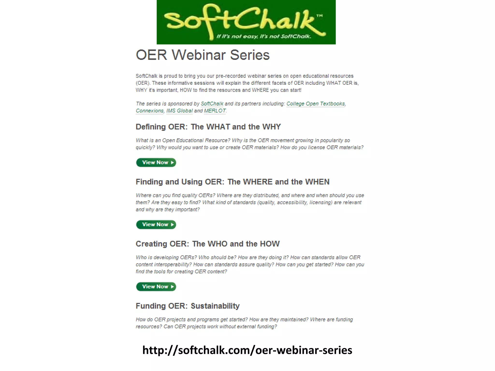 http://softchalk.com/oer-webinar-series
 