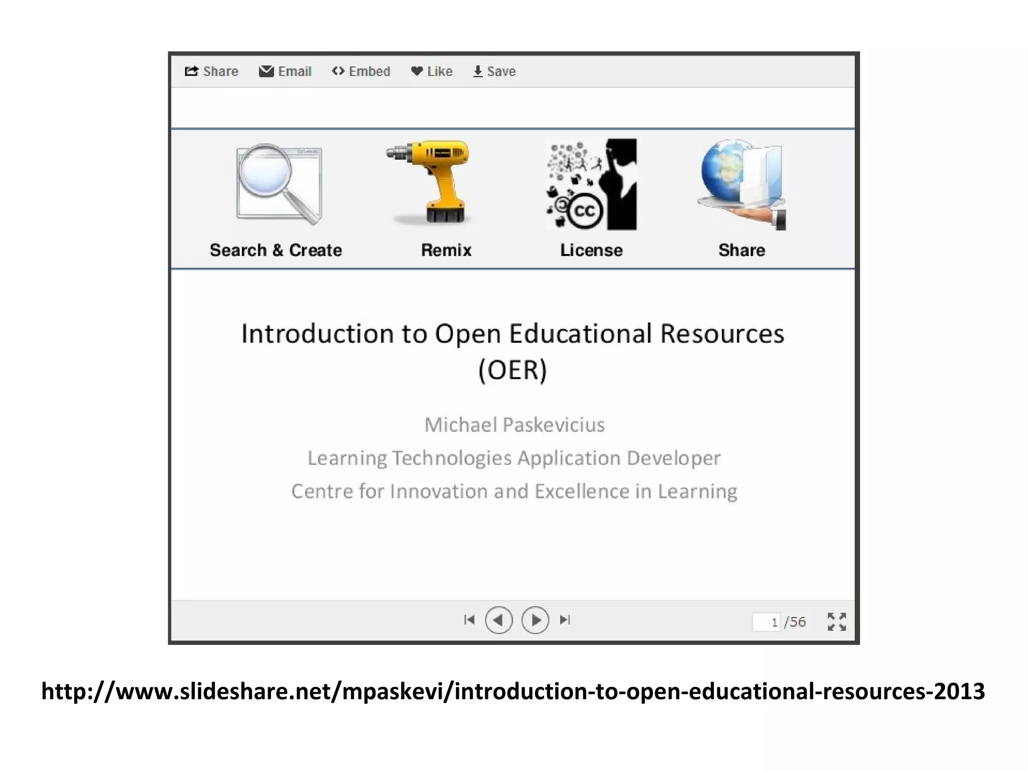http://www.slideshare.net/mpaskevi/introduction-to-open-educational-resources-2013
 