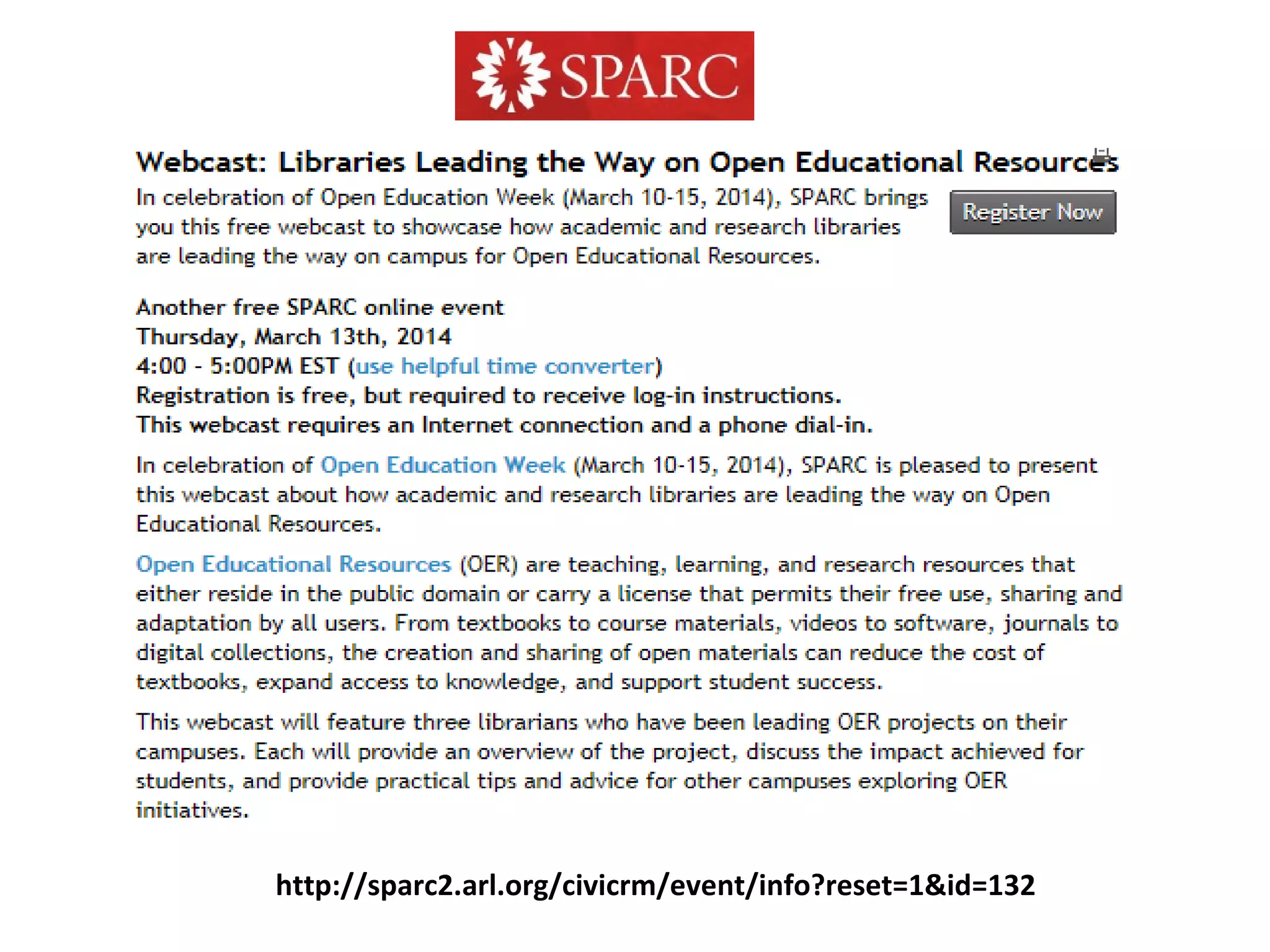 http://sparc2.arl.org/civicrm/event/info?reset=1&id=132
 