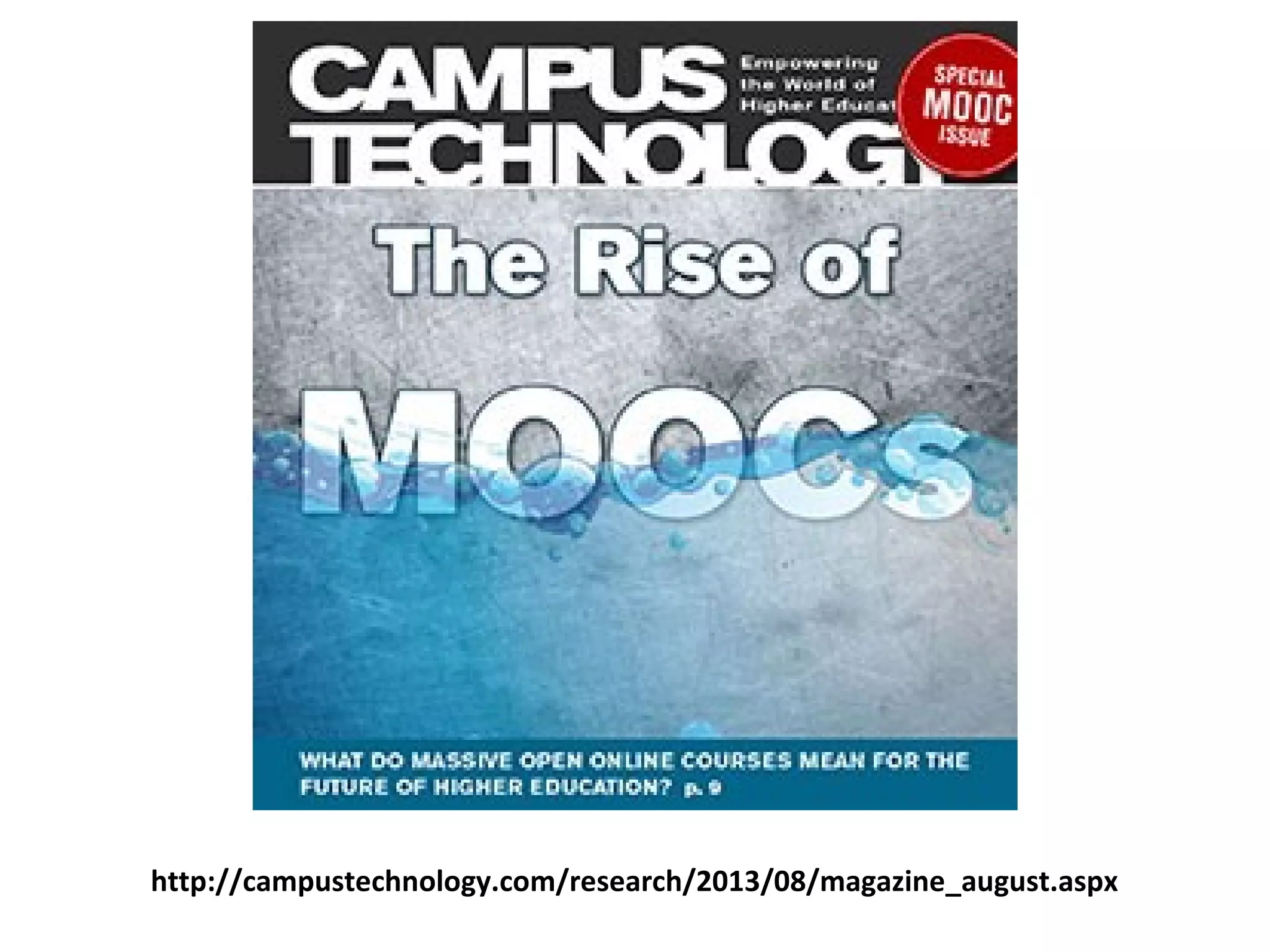 http://campustechnology.com/research/2013/08/magazine_august.aspx
 