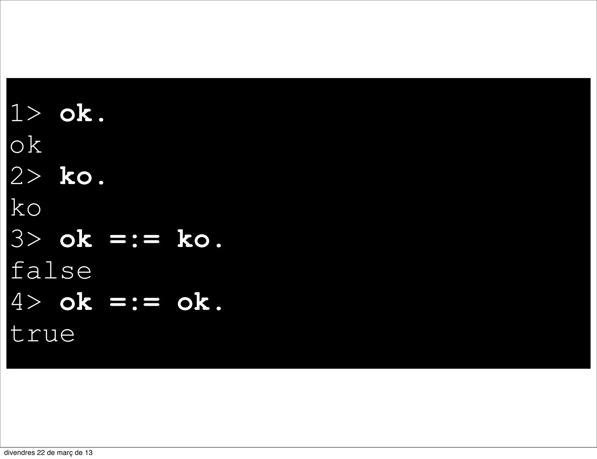  “E”
4 Tail2.
rlang is not Ruby
 