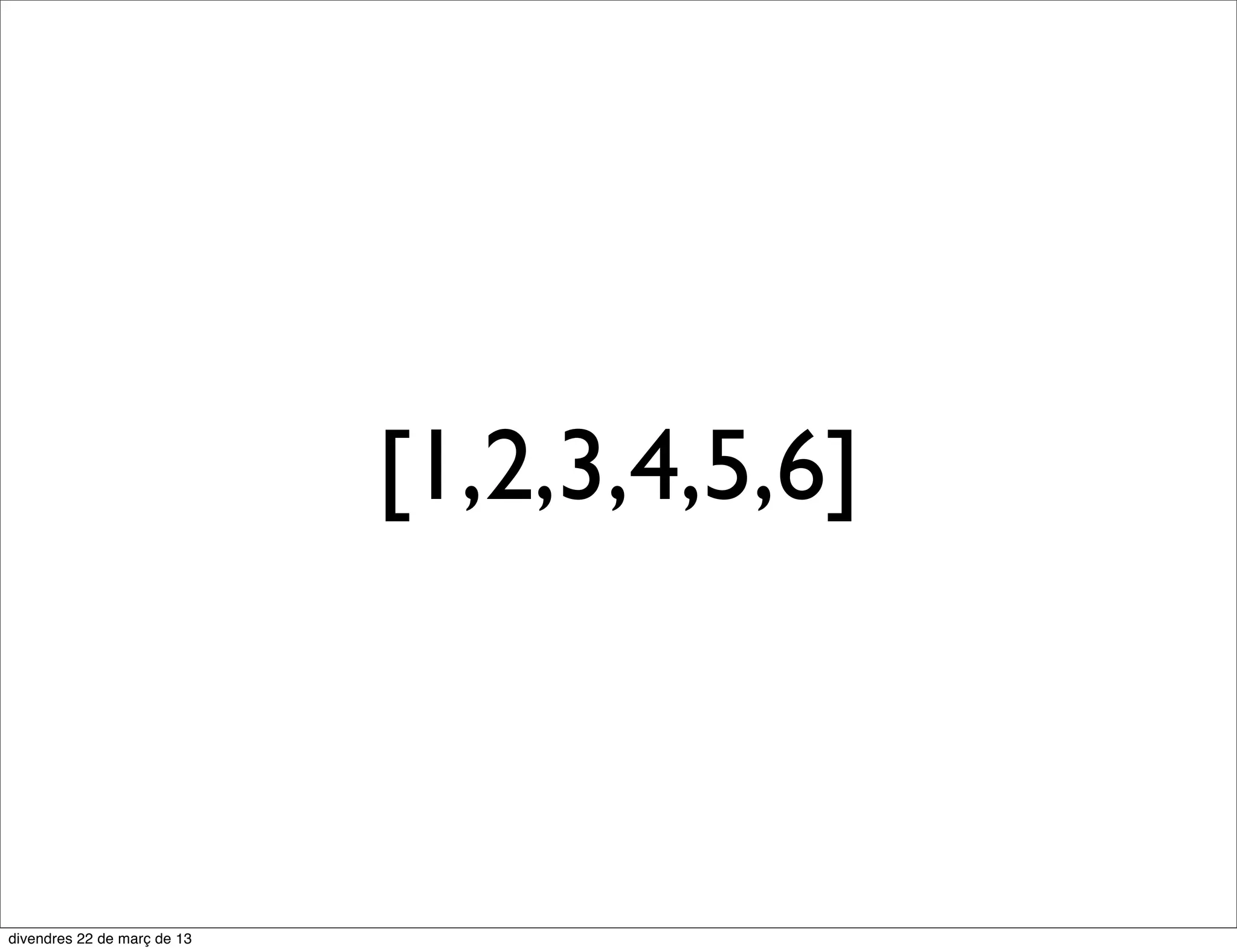 Variables start
 Uppercase
 