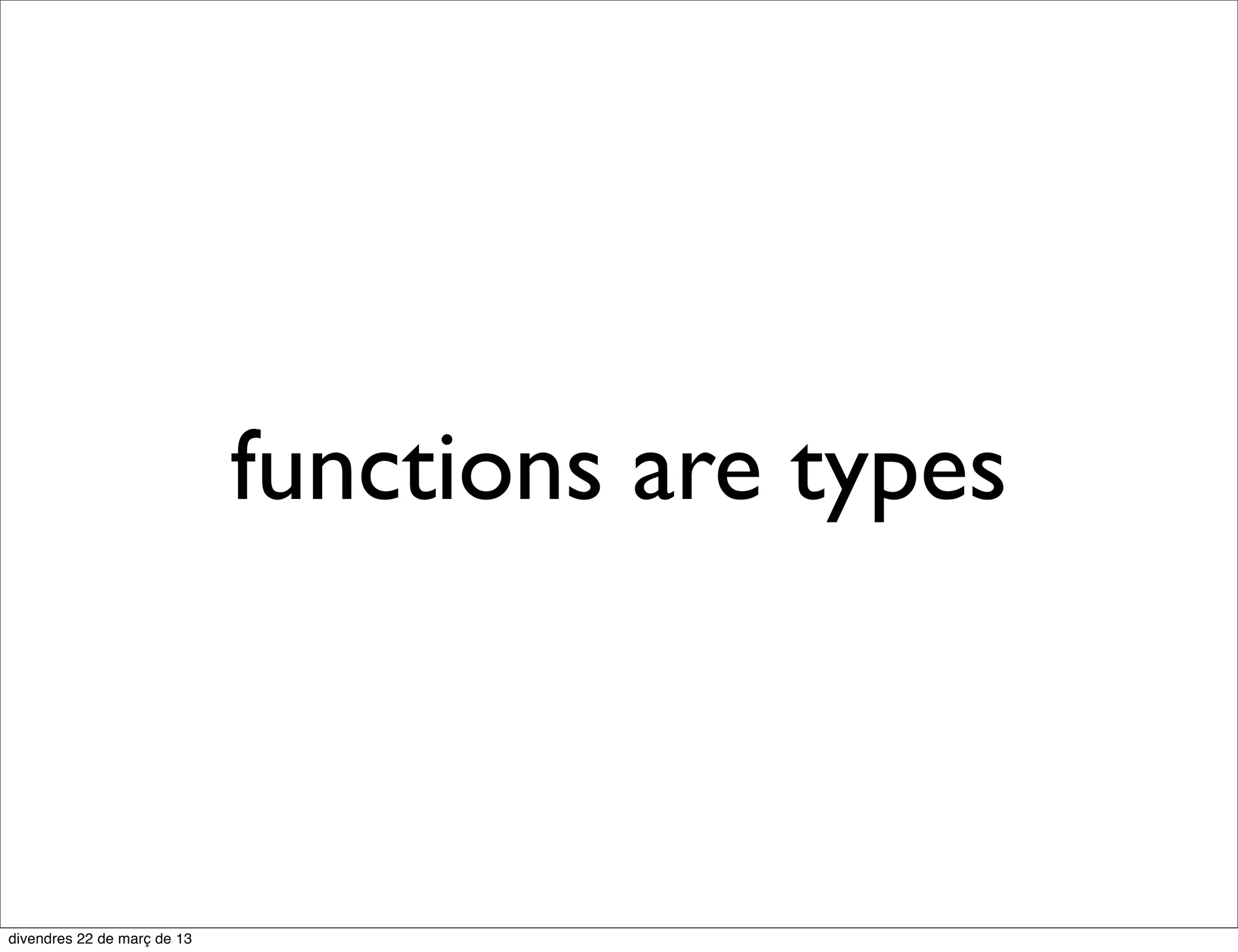 You can do things like...
 