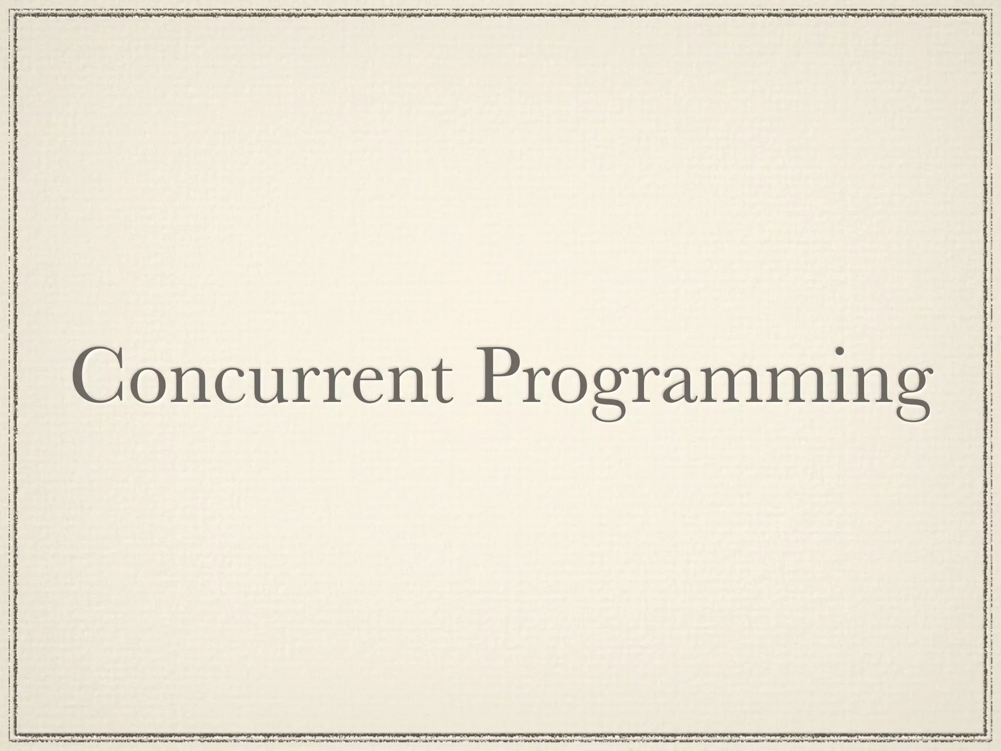 Concurrent Programming 