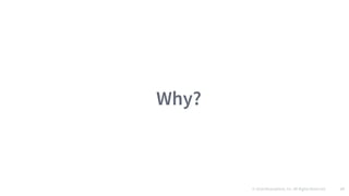 © 2016 Mesosphere, Inc. All Rights Reserved. 17
Why?
 