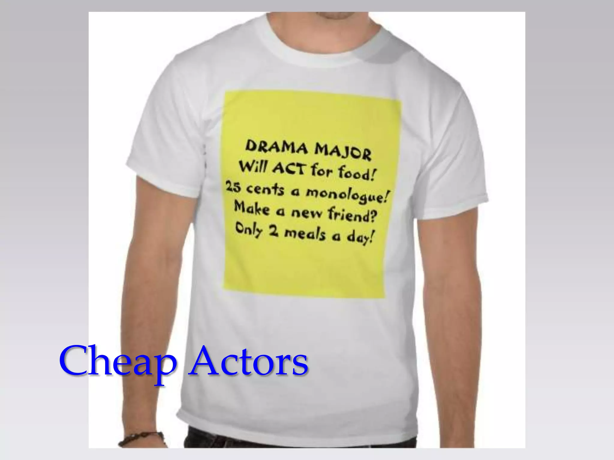 Cheap Actors
 
