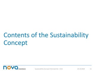 Contents of the Sustainability
Concept
25.10.2018Sustainability Concept Erlenmatt Ost - ICLEI 15
 