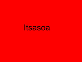 Itsasoa

 