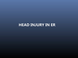 Er management of neurotrauma | PPT