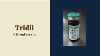 Tridil Inj Common Emergency & Critical medications | PPTX