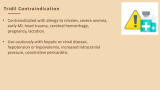 Tridil Inj Common Emergency & Critical medications | PPTX