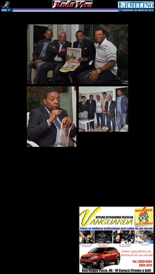 2a
quinzENA de maio DE 2014Pág 7
O presidente do Conse-
lho da Comunidade Negra
SP, Dr. Zito, participou do
Programa “Roda Viva” do
Grupo Acontece para falar
dos 30 anos do CPDCN
(Conselho da Participação
e desenvolvimento da
Comunidade Negra), o
primeiro órgão oficial do
Brasil a dedicar-se às ques-
tões de combate à discri-
minação racial. A reunião
contou com a participa-
ção do locutor Oliveira
Junior  da Rádio Jovem
Pan e outras lideranças
da região de São Miguel.
Dr. Zito abordou assun-
tos bastante relevantes
sobre a questão racial
no Brasil, falou sobre o
papel da mulher negra, a
importância das Cotas nas
universidades, o racismo
na Europa e muito mais. O
entrevistado fez questão
de destacar a importância
dos jornais de bairro como
instrumento de democra-
tização das informações e
parabenizou os jornais e
revista do Grupo Acontece
pela qualidade, credibi-
lidade e importância no
cenário da Zona Leste de
São Paulo.
Divaldo Rosa: Que
balanço você faz hoje da
intervenção do conselho
para reduzir a desigual-
dade social em relação
aos negros de São Paulo
e do Brasil?
Marco Antônio Zito:
O balanço é positivo, há
de se lembrar que antes
do Conselho nada existia,
na verdade o racismo só
era discutido dentro do
movimento social negro,
a partir do momento em
que o estado reconheceu
a necessidade de um ór-
gão interno para cuidar
do combate à discrimi-
nação racial, foi criado
o CPDCN (Conselho da
Participação e desenvol-
vimento da Comunidade
Negra), por força das rei-
vindicações do movimen-
to negro para combater
o racismo e promover a
inclusão do negro. Mas é
claro que a nossa gestão
não pretende ser melhor
do que as anteriores, ela é
uma gestão do século 21,
quando já estão postas as
propostas e, por isso, hoje
estamos, na verdade, em
fase de seu aperfeiçoa-
mento.
Oliveira Junior: O se-
nhor acha que a lei é o ca-
minho da conscientização
e respeito ao negro?
Marco Antônio Zito:
O caminho é a educação. A
educação é à base de qual-
quer país, enquanto nós
não mudarmos o modelo
político e educacional, eu
acho que o racismo ficará
intenso na formação da
sociedade.
Adriana Sena: Em re-
lação à mulher, como o
senhor acha que pode ser
a nossa participação no
combate ao racismo?
Marco Antônio Zito:
A mulher, em especial a
negra, primeira coisa: ela
está na base da base da
pirâmide. Ela tem uma difi-
culdade pela própria cons-
trução social de valores da
nossa sociedade como um
todo, que é machista e que,
na verdade, atinge a todos.
A mulher negra precisa de
um trabalho de reconheci-
mento e de uma inclusão
significativa, porque hoje
as mulheres, independen-
temente do recorte, es-
tão presentes em todos os
segmentos profissionais,
inclusive na magistratura,
no ministério público, na
advocacia, mas qual é o
Conselho da Comunidade Negra comemora 30 anos e presidente
Marco Antonio Zito participa do “Roda Vida” do Grupo Acontece
número de mulheres nesses
segmentos?
Silvio: Existe uma lei
que foi colocada para as
escolas que teria uma
radio escolar contando a
história do negro. Porém,
as informações que nós
temos é que o número de
escolas que tem isso na
grade é muito pouco e
percebemos que não tem
isso incorporado no dia
a dia da escola. Queria
que o senhor comentasse
sobre isso.
Marco Antônio Zito:
Sua pergunta é muito
oportuna. Estou discutin-
do com a Secretaria da
Educação um aperfeiçoa-
mento da implantação da
lei 10639, e por que disto?
Por causa da questão do
reflexo, nós precisamos
começar a contar a nossa
história, a história do nos-
so povo negro, que não é
uma história somente das
correntes e das chibatas. É
uma história muito maior
com cultura, educação e
heróis como Luiz Gama,
Zumbi, Rebolsas, e tantos
outros. Isso é importante
porque a história da po-
pulação negra contada
dentro da escola, não é
contada só pra garoti-
nhos negros, mas é con-
tada para todos os jovens,
independentemente de
raça, e eles verão que o
negrinho que está senta-
do ao lado dele tem uma
história tão bonita como
a história que eles têm.
Embora já tenhamos su-
perado essa questão, ela
não pode ser esquecida.
Daí a importância da es-
cola democrática, capaz
de diversificar quem con-
ta a história, porque se
na verdade a história for
só contada por brancos
e europeus, ela será só
“contada”. Nesse sentido,
precisamos diversificar os
pólos de discussões, e isso
é o que o Conselho está
fazendo, propusemos no
nosso início de trabalho,
ao fazer a implantação da
lei, não houve condições
econômicas na forma pro-
posta e agora vamos fazer
através de videoconferên-
cia porque não se admite
mais tirar os professores
da sala de aula.
Silvio (Conselho Parti-
cipativo de São Miguel):
Vemos por dados e pes-
quisas, ano a ano, que em
confronto com a polícia
sempre morrem jovens
negros e pobres. Por que
isso se dá?
Marco Antônio: Pre-
cisamos mudar o modelo,
há um modelo atual que
envolve a polícia civil, mas
que ainda não envolve a
polícia militar, no sentido
da sensibilização e capaci-
tação das demandas refe-
rentes à relação da polícia
com a população negra.
Você faz muitas palestras,
mas você não acompanha
o programa de capacita-
ção dos novos policiais que
adentram a polícia militar
ou mesmo a polícia civil.
Há uma questão que di-
zem que na polícia militar
há um curso de direitos
humanos que transpassa
a questão racial, mas eu
tenho a certeza que um
aperfeiçoamento disso
passa de forma diferente
e que a sociedade tem que
pressionar seus governan-
tes para fazer valer os seus
direitos. O Brasil mudou e
hoje você tem poder de
compra. A imagem do ne-
gro hoje não é mais a de
criminoso pelo fato de ser
pobre. O estado tem que
saber lidar com a diversi-
dade, por exemplo, se eu
sou admitido na policia
e eu sou racista, eu não
posso levar para dentro
da instituição meu pre-
conceito e meu racismo,
mas eu não posso violar
o direito de alguns só por
ser negro, mas infelizmen-
te isso vem acontecendo.
Aproveitando a questão,
sou totalmente contrário
à diminuição da idade de
responsabilidade penal
e falo por conhecimento
de causa, pois fui advoga-
do do estado dentro de
presídio, sei que cadeia
não recupera ninguém.
Precisamos mudar o mo-
delo, aonde primeiro vem
a Educação e precisamos
preparar um sistema de
reeducação e de recupera-
ção que sejam produtivos.
Na verdade, a polícia preci-
sa ter um projeto diferente
de discussão ampla.
Bruno Barreto Rosa:
Em relação às escolas, como
os jovens que são vítimas
de racismo podem lutar
contra esse preconceito?
Marco Antônio: Pri-
meira coisa precisa im-
plantar a lei 10.639, como
falei anteriormente, para
que seu amigo que não é
negro te respeite como
você é, com sua ancestrali-
dade, e não porque é bem
nascido e estruturado. O
povo que foi escravizado
e que lá naquelas terras
eram reis tinha um regra-
mento social e deixaram
de serem considerados
seres humanos para serem
meras peças dentro do
processo de colonização
do país. Quero lembrar
que mesmo após a Lei
Áurea não houve nenhum
processo de inclusão social
dos negros, e mesmo assim
nós sobrevivemos. O meu
sucesso e o sucesso dos
meus filhos infelizmente
não é o sucesso da garo-
tada da periferia, tanto
é que, alguns órgãos da
imprensa, quando um
negro passa em primeiro
lugar numa determinada
faculdade, é como se fosse
uma “mosca branca”, en-
tão quer dizer que todos
que não fazem isso são
burros, são incapacita-
dos? Eu não creio nisso.
Divaldo Rosa: Sobre a
questão das cotas, qual o
seu balanço?
Marco Antonio: No
meu modesto entender,
eu acho que nós já con-
seguimos caminhar e va-
mos ver que as cotas nas
universidades já estão
consolidadas. Nas uni-
versidades estaduais, eu
acho que por força de um
entendimento equivoca-
do dos nossos reitores,
eles têm tido um poder
muito maior do que a lei
estabelecia como auto-
nomia das universidades.
Desta forma, eles enten-
dem que só eles podem
implantar as cotas nas
universidades estaduais.
Mas isso quando se previu
a questão da autonomia
das universidades, eles
transformaram esta au-
tonomia em soberania, e
de repente eles mesmos
negam políticas públicas
vindas do próprio gover-
nador, ou dos poderes
constituídos, e bem lem-
brando que a universi-
dade não é um poder
paralelo, ela se submete
à legislação dos órgãos
controladores.
Divaldo Rosa: Sobre
os casos de racismo na
Europa, envolvendo jo-
gadores de futebol como
aconteceu com o Daniel
Alves, como você vê esses
episódios?
Marco Antonio: Em
minha opinião, esses fa-
tos são isolados, acho que
hoje o mundo vive uma
onda de racismo. É difícil
pensar que exista uma
onda generalizada de res-
surgimento do sentimen-
to racista pela Europa.
Os anos e as guerras nos
mostraram que o melhor
sistema de governo não é
socialista e nem capitalis-
ta. O melhor sistema é o
democrático, implantado
de forma perfeita, onde
todos têm direito e opor-
tunidades iguais. Hoje se
repete muito o preconcei-
to racial, principalmente
porque o negro começa
a incomodar, começa a
pegar o seu espaço, mas
com certeza, você é um
estranho no ninho, foi
o que aconteceu com o
Daniel Alves, Neymar,
Robinho e tantas outras
estrelas do futebol bra-
sileiro que estão lá na
Europa ocupando a vaga
de alguém e isso incomo-
da muito.
Roda VivaRoda Viva
 