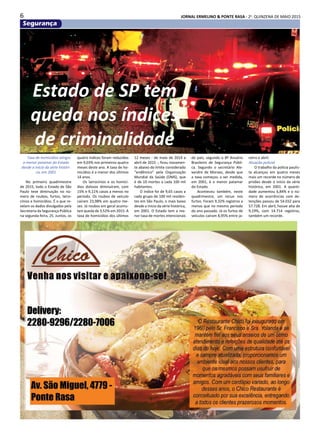 6 JORNAL ERMELINO & PONTE RASA - 2a
. QUINZENA DE MAIO 2015
Segurança
Estado de SP tem
queda nos índices
de criminalidade
Taxa de homicídios atingiu
o menor patamar do Estado
desde o início da série históri-
ca, em 2001
No primeiro quadrimestre
de 2015, todo o Estado de São
Paulo teve diminuição no nú-
mero de roubos, furtos, latro-
cínios e homicídios. É o que re-
velam os dados divulgados pela
Secretaria da Segurança Pública
na segunda-feira, 25. Juntos, os
quatro índices foram reduzidos
em 9,03% nos primeiros quatro
meses deste ano. A taxa de ho-
micídios é a menor dos últimos
14 anos.
Os latrocínios e os homicí-
dios dolosos diminuíram, com
15% e 9,11% casos a menos no
período. Os roubos de veículo
caíram 23,98% em quatro me-
ses. Já roubos em geral acumu-
lam queda de 3,52% em 2015. A
taxa de homicídios dos últimos
12 meses - de maio de 2014 a
abril de 2015 -, ficou novamen-
te abaixo do limite considerado
“endêmico” pela Organização
Mundial da Saúde (OMS), que
é de 10 mortes a cada 100 mil
habitantes.
O índice foi de 9,65 casos a
cada grupo de 100 mil residen-
tes em São Paulo, o mais baixo
desde o início da série histórica,
em 2001. O Estado tem a me-
nor taxa de mortes intencionais
do país, segundo o 8º Anuário
Brasileiro de Segurança Públi-
ca. Segundo o secretário Ale-
xandre de Moraes, desde que
a taxa começou a ser medida,
em 2001, é o menor patamar
do Estado.
Aconteceu também, neste
quadrimestre, um recuo nos
furtos. Foram 9,32% registros a
menos que no mesmo período
do ano passado. Já os furtos de
veículos caíram 8,95% entre ja-
neiro e abril.
Atuação policial
O trabalho da polícia paulis-
ta alcançou em quatro meses
mais um recorde no número de
prisões desde o início da série
histórica, em 2001. A quanti-
dade aumentou 6,84% e o nú-
mero de ocorrências com de-
tenções passou de 54.032 para
57.728. Em abril, houve alta de
9,19%, com 14.714 registros,
também um recorde.
 