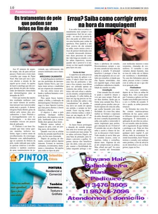 1 0 ERMELINO & PONTE RASA - 01 A 15 DE DEZEMBRO DE 2015
Feminissima
Os tratamentos de pele
que podem ser
feitos no fim de ano
Aos 45 minutos do segun-
do tempo, não dá para arriscar
passar o Natal com o rosto mais
vermelho que roupa de Papai
Noel. Mas nem por isso é pre-
ciso abortar a missão de dar
aquele up no visual. As opções
de lasers e peelings que não exi-
gem demais da pele são muitas,
todas devidamente chanceladas
por dermatologistas para as
atrasadas de 2015.
Claro que muitas das opções
têm resultados melhores com
um maior número de sessões,
mas nem por isso é preciso adiar
ainda mais o projeto. A derma-
tologista Paula Belotti gosta de
indicar pelo menos dois pro-
cedimentos: o laser Thulium e
o microagulhamento com ra-
diofrequência — os dois com
resultados visíveis em poucos
dias de aplicação.
O Thulium é um laser fra-
cionado que trata várias quei-
xas: manchas, inclusive me-
lasma, rugas e outros sinais de
envelhecimento. Já o microagu-
lhamento com radiofrequência
age no aumento da firmeza da
pele, sendo indicado para todas
as queixas relativas a envelhe-
cimento e também cicatrizes
de acne, reminiscências da ju-
ventude, que, infelizmente, não
somem totalmente com a matu-
ridade.
MÁSCARAS CALMANTES
A radiofrequência também é
um dos preferidos da dermato-
logista Juliana Neiva, que cos-
tuma tratar noivas e madrinhas
até em vésperas de casamentos.
Ela tem efeito tensor pro-
fundo e melhora bastante o con-
torno da face.
Para quem busca lumino-
sidade e brilho, a indicação da
dermatologista Christiane Gon-
zaga é o laser Spectra Lumina,
que trata poros abertos e clareia
manchas e olheiras.
O objetivo é obter a pele
uniforme. Qualquer mulher
pode fazer, não importa a cor da
pele, lembrando que a verme-
lhidão dura apenas duas horas.
Método menos radical, a
limpeza de pele, com um pee-
ling suave, dá resultado.
Quando você tira as células
mortas da camada superficial da
pele, ela fica mais iluminada.
Depois do peeling de dia-
mante, costumo aplicar alguma
máscara. Existem as tensoras,
calmantes, revitalizantes, hidra-
tantes e clareadoras. Há opções
para todos os tipos de pele.
Errou? Saiba como corrigir erros
na hora da maquiagem!Ir ao salão fazer as unhas se-
manalmente nem sempre é um
compromisso fácil de ser cum-
prido – no meio da correria do
dia a dia pode ser difícil reser-
var uma horinha para cuidar da
aparência. Para ajudá-la a não
ficar escrava da ida semanal
ao salão, muito menos correr o
risco de parecer desleixada com
o esmalte descascado destaca-
mos dicas preciosas de como
dar vida longa ao esmalte e exi-
bir unhas impecáveis, mesmo
quando não é possível ir à ma-
nicure ou tirar aquele tempinho
para fazer em casa.
Forma de lixar
A superfície da unha precisa
estar lisa antes de aplicar o es-
malte. O ideal é fazer isso com
uma lixa de polimento e não
com a lixa comum, essa última
deve ser utilizada apenas no
contorno das unhas. Caso con-
trário, não será eficaz a aderên-
cia do esmalte, comprometendo
sua duração. O velho hábito de
lixar em zig-zag precisa ser ba-
nido da rotina dos salões e das
“esmaltadeiras” de plantão. A
lixa deve ser usada em apenas
um sentido, e sempre na hori-
zontal. Fazer zig-zag tende a
abrir a lâmina (unha), o ideal é
lixar em um ângulo de 45º no
sentido das laterais para o cen-
tro.
Base
As bases foscas prolongam
a duração do esmalte porque
têm uma leve textura que segu-
ra o esmalte por mais tempo. Se
as unhas estiverem frágeis, use
uma base de proteção, para hi-
dratar e prevenir a quebra. Al-
gumas marcas têm benefícios
que vão além, como por exem-
plo, manter a flexibilidade das
unhas enquanto protege e me-
lhora a aderência do esmalte.
Recomendamos sempre o uso
de uma camada de base antes de
aplicar o esmalte. O principal
benefício é proteger a base da
unha dos pigmentos de cor con-
tidos nos esmaltes, evitando que
elas fiquem amareladas; mas
em segundo lugar, a base ajuda
a melhorar a aderência e durabi-
lidade do esmalte na unha.
Esmaltação
Uma camada fina de esmal-
te ajuda a mantê-lo intacto e
vivo por mais tempo. Pode até
ser duas demãos, desde que se
forme uma camada fina. Pois a
camada grossa produz uma pe-
lícula espessa em cima da unha,
que acaba lascando com mais
facilidade. Já a mais fina, adere
melhor ao formato e espessura
da unha, durando mais.O truque
de tirar o esmalte da pontinha da
unha com palito e removedor é
muito importante para prolon-
gar a duração de cor. O motivo?
O esmalte não vai até o final da
unha e assim a chance de las-
car ou descascar é bem menor.
Todo mundo já ouviu falar que
os esmaltes escuros, como os
marrons, vinhos e vermelhos,
duram mais. Algumas de nós
já até comprovaram na prática.
Mas, afinal, por quê? As cores
mais escuras são formuladas
com moléculas maiores e mais
resistentes, chamadas de cro-
móforos. O vermelho e suas
variantes duram bastante, mas
os tons de vinho são os líderes
em resistência e durabilidade.
No caso dos hidratantes para as
mãos, procure evitar o contato
com as unhas ou use o que não
tiver proteção solar.
Finalizadores
No corre-corre cotidiano,
depois de ter feito as unhas há
alguns dias, vale a pena parar
por 5 minutos e aplicar um fina-
lizador extra brilho para renovar
a cor e o brilho do esmalte. É
tiro e queda, as unhas parecem
renascer.
As fórmulas dos extra bri-
lho contém matérias-primas
refletoras da luz, quase como
os difusores ópticos usados em
maquiagens. É interessante a
aplicação de um óleo na cutícu-
la e no esmalte, antes de dormir,
sob o argumento de que hidrata
e prolonga a cor. Pode ser óleo
de acerola, de amêndoas, ou
qualquer outro vegetal. E, por
último, nada de economizar fa-
zendo loucurinhas, hein? Nunca
misture o esmalte com nenhum
outro produto, a fim de salvá-lo
ou de intensificar a cor, se ficar
grosso, jogue no lixo.
 