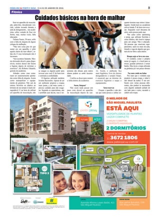 8ERMELINO & PONTE E RASA - 15 A 31 DE JANEIRO DE 2016
Fitniss
Cuidados básicos na hora de malhar
Suor no aparelho de muscula-
ção, palavrões, desodorante ven-
cido, celular tocando durante a
aula de alongamento... nas acade-
mias, sobra vontade de ficar em
forma, mas, muitas vezes, falta
educação.
Tatiana Nunes, 38 anos, sofre
com a falta de etiqueta de alguns
colegas de malhação.
“Não tem coisa pior do que
sentar em um aparelho e subir
aquele cheiro de suor alheio”, re-
lata ela. E essa reclamação não é
incomum.
“Isso acontece bastante. Mes-
mo deixando álcool e pano dispo-
níveis, muitos alunos não fazem
a higiene depois de terminar o
exercício”, diz Roberto Eduardo,
gerente de academia.
Atitudes como essa costu-
mam ser unanimemente aponta-
das como falta de etiqueta. Assim
como monopolizar o equipa-
mento de ginástica. Não sair da
esteira, bicicleta ou elíptico ao
término de seu tempo é muito de-
sagradável. E na hora de utilizar
um aparelho de musculação, não
se zangue se alguém pedir para
revezar com você. É de bom tom
e estimula a cordialidade.
O figurino utilizado também
levanta discussões. Apesar de ser
um ambiente propício a roupas
mais justas, e até mais curtas, é
preciso cuidado para não exage-
rar. Segundo os especialistas, não
é proibido usar decote, mas é im-
portante não abusar, pois outros
alunos podem se sentir incomo-
dado.
Confira as dicas para manter
a linha dentro da academia:
Suou, limpou!
Não custa nada passar um
pano com álcool no aparelho
de musculação depois de usá-
-lo. Assim, o ambiente fica
mais higiênico, livre de cheiros
desagradáveis e sempre limpo,
é essencial que ao término do
exercício higienize e seque o
equipamento.
Sem reservas
Ocupar o aparelho e não dei-
xar que outra pessoa o utilize en-
quanto termina suas séries é dese-
legante. Ainda mais se a academia
estiver lotada. É de bom tom reve-
zar. Enquanto você descansa da
série, outra pessoa pode usar.
Nas aulas como spininning
e jump, que utilizam bicicleta e
cama elástica, não reserve espaço
para um amigo. Não é educado.
Há pessoas que reservam equi-
pamentos, saem no meio da aula,
tirando a vaga de alguém que gos-
taria de ter feito a aula inteira.
Roupa suja se lava em casa
O vestiário, como o próprio
nome já sugere, é o local para se
trocar, guardar pertences e tomar
banho. Mas lavar a roupa utilizada
na ginástica já é um pouco demais
Nu com a mão no bolso
Por mais que o vestiário seja
propício à pouca roupa, o ideal é
não abusar da nudez. É um am-
biente com várias pessoas dife-
rentes, elas podem se incomodar
com alguém andando pelado de
um lado para o outro, secando o
cabelo sem roupa.
 