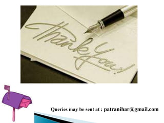 Queries may be sent at : patranihar@gmail.com
 