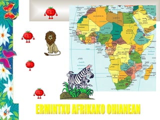 ERMINTXU AFRIKAKO OHIANEAN 