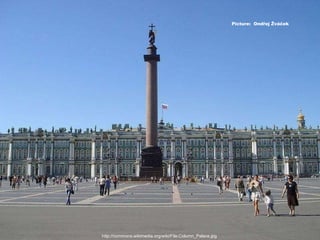 http://commons.wikimedia.org/wiki/File:Column_Palace.jpg  Picture:  Ondřej Žváček 