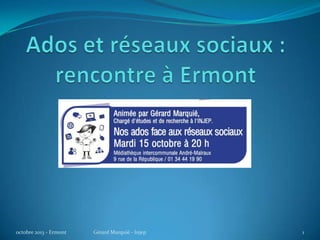 octobre 2013 - Ermont

Gérard Marquié - Injep

1

 