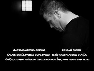 Umasema depois, aesposa
             na                             de Ena faeceu.
                                                r ni l
 Ca um de nó da e gr pa
   da       s, quel upo, ssou ent o aauda a cinco cr nç s.
                                       ã j rs           ia a
 rçs o a        í it ut                 í m, oda ogr a
Gaa a gr nde espr o de l aque el s possua t s pr edir m muit
                               a                             o:
 